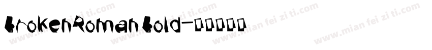 BrokenRoman Bold字体转换